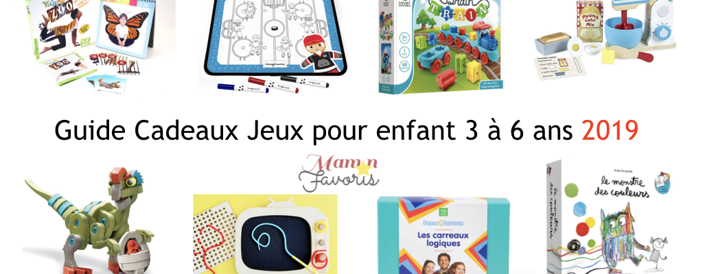 « LE » Guide cadeaux jeux pour enfant 3-6 ans 2019