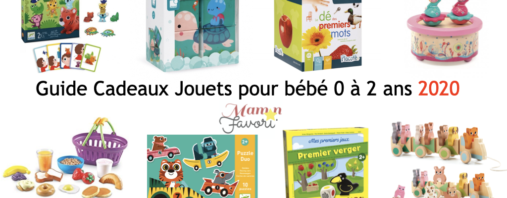 « LE » Guide cadeaux jouets pour bébé 0-2 ans 2020